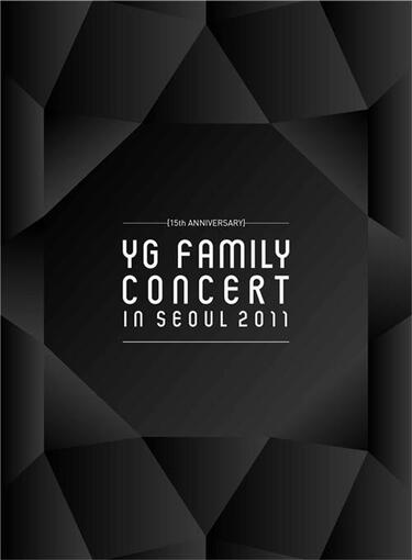 [2012.05.30]15th Anniversary 2011 YG Family Concert